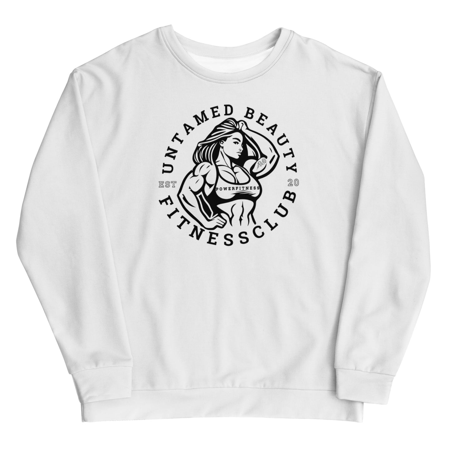 UNTAMED BEAUTY POWER FITNESS CLUB - Unisex Sweatshirts